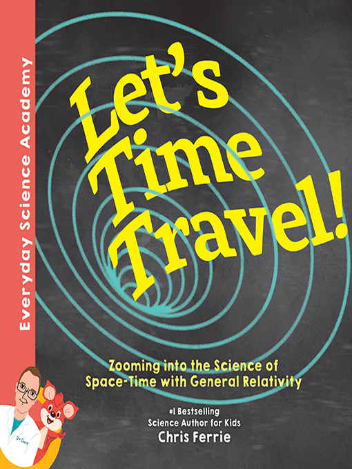 Title details for Let's Time Travel! by Chris Ferrie - Available